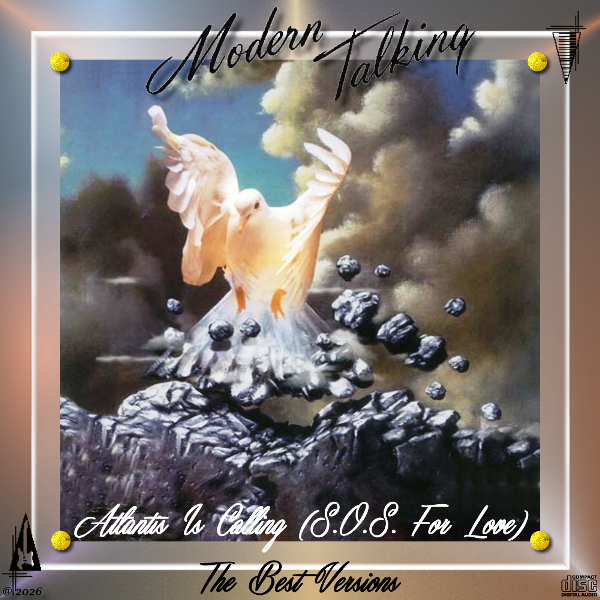 [Kép: Modern-Talking-Atlantis-Is-Calling-S-O-S...s-2026.png]