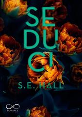 S.E. Hall – Evoluzione Vol. 3. Seduci (2026)
