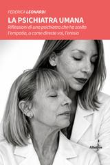Federica Leonardi – La psichiatra umana (2026)