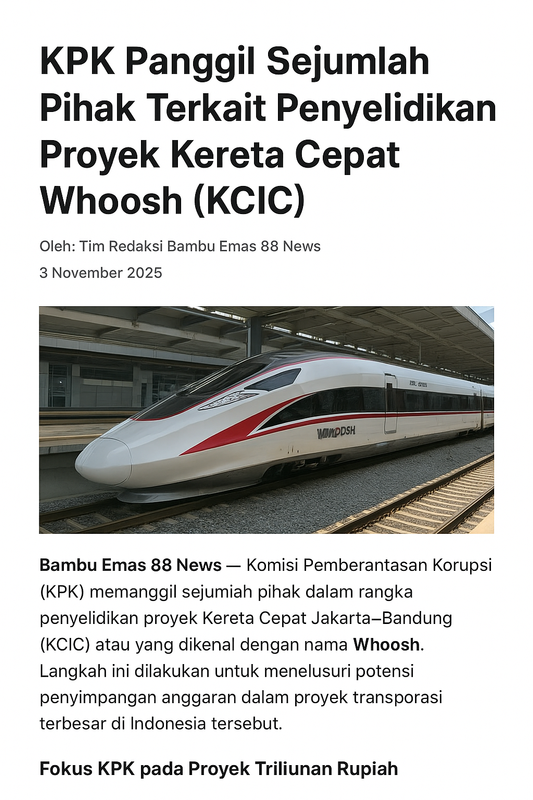 KPK Panggil Sejumlah Pihak Terkait Penyelidikan Proyek Kereta Cepat Whoosh KCIC