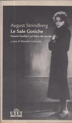 August Strindberg – Le sale gotiche. Destini familiari sul finire del secolo (2009)