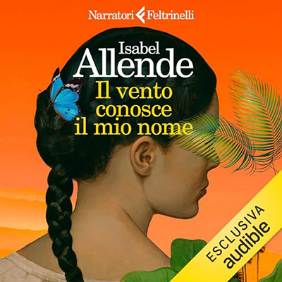 Isabel Allende - Il vento conosce il mio nome (2023) (mp3 - 128 kbps)