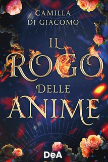 Camilla Di Giacomo - Il rogo delle anime (2022)
