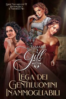 Tamara Gill - Lega dei Gentiluomini Inammogliabili (2025)