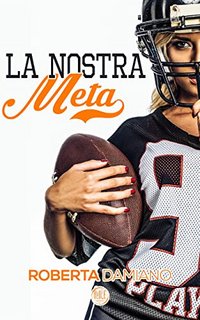 Roberta Damiano - La nostra meta (2022)