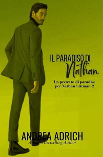 Andrea Adrich - Un pezzetto di paradiso per Nathan Littman Vol. 2. Il paradiso di Nathan (2024)