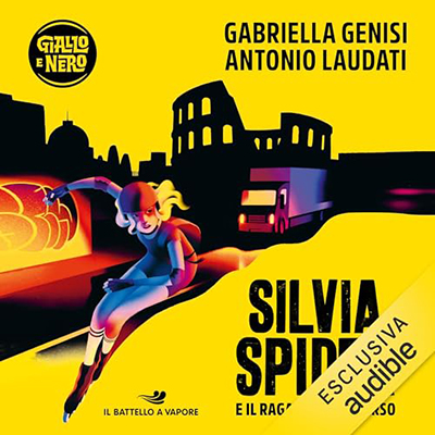 Gabriella Genisi, Antonio Laudati - Silvia Spider e il ragazzo scomparso (2024) (mp3 - 128 kbps)