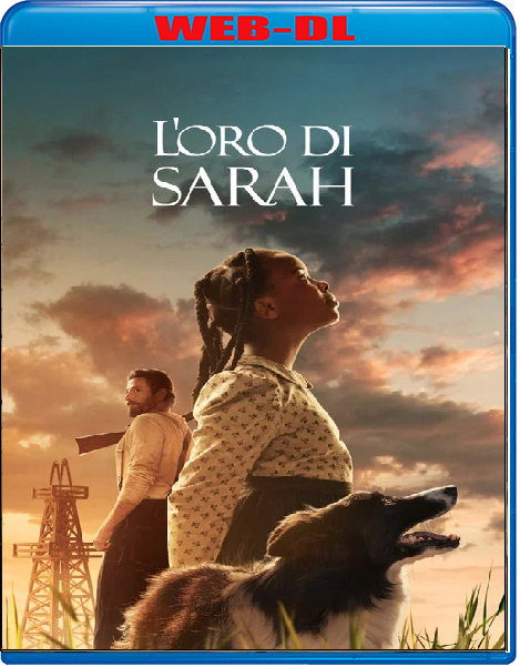 L'Oro di Sarah (2025) mkv FullHD 1080p WEBDL ITA ENG Sub