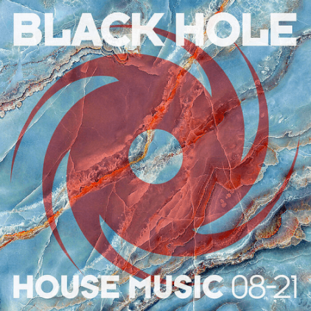 VA   Black Hole House Music 08 21 (2021)