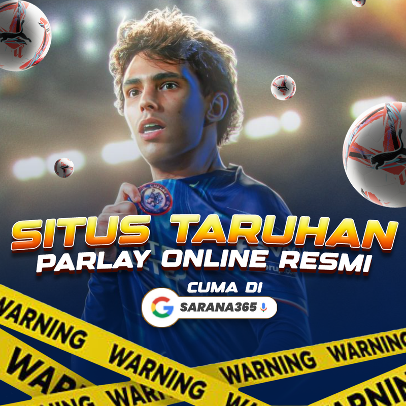 Sarana365: Daftar Taruhan Bola Online Terbaik hari ini
