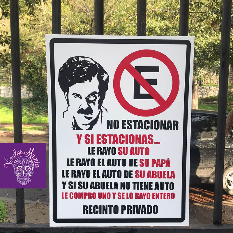 Letrero No estacionar – Pablo Escobar
