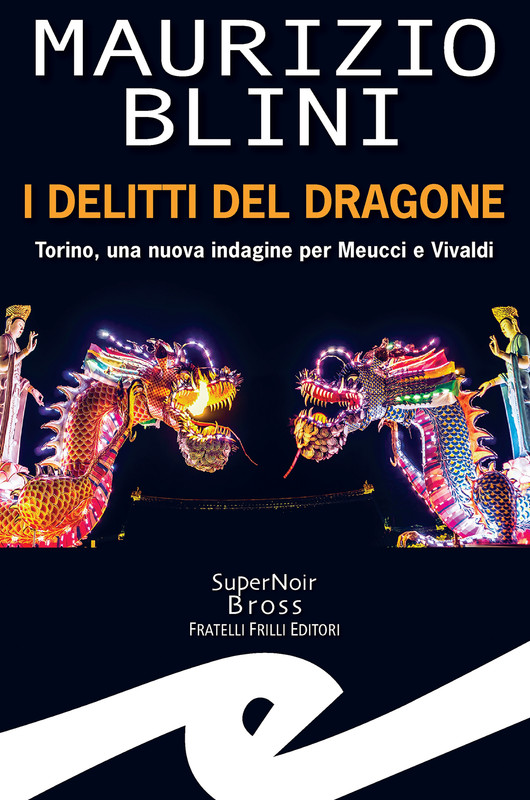 Maurizio Blini – I delitti del dragone (2021)