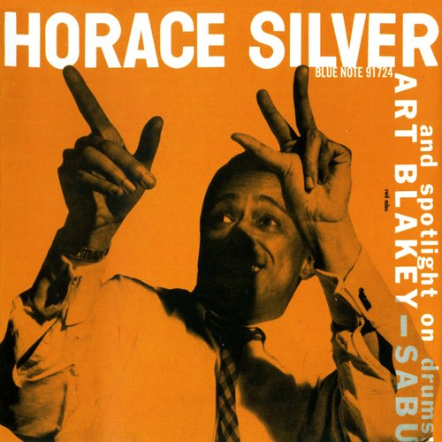 Horace Silver - Horace Silver Trio: And Spotlight On Drums Art Blakey - Sabu [Reissue 1989+2003] (1953) Lossless+MP3