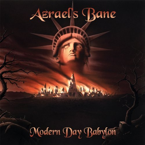 Azrael's Bane - Modern Day Babylon (2008) (Lossless + MP3)