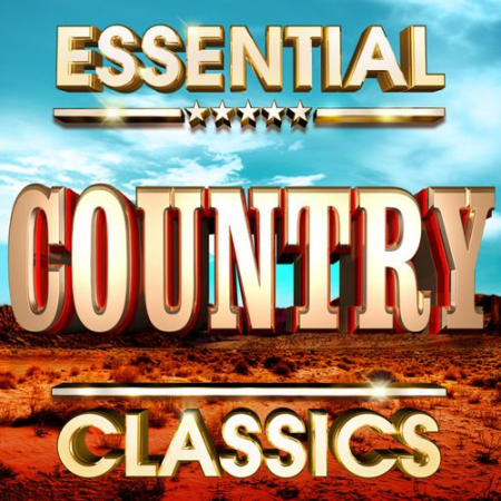 VA - Essential Country Classics - The Top 30 Best Ever Country Music Hits Of All Time! (2011)