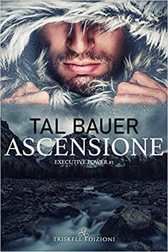 Tal Bauer – Ascensione. Executive power (Vol. 1) (2021)