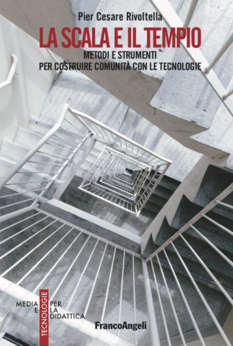 Pier Cesare Rivoltella - La scala e il tempio (2021)