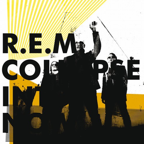 R.E.M. - Collapse Into Now (2011) (Lossless + MP3)