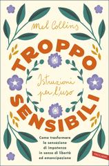 Mel Collins – Troppo sensibili: istruzioni per l’uso (2020)