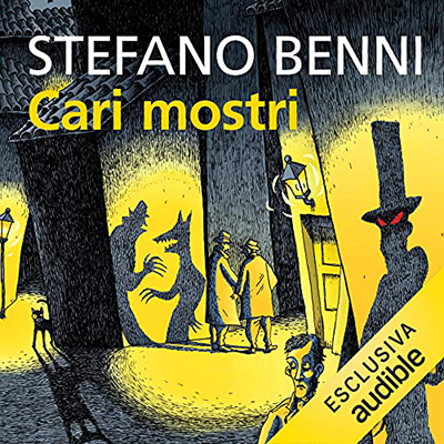 Stefano Benni - Cari mostri (2021) (mp3 - 128 kbps)