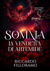 Riccardo Filloramo – Somnia. La vendetta di Artemide (2026) Riccardo Filloramo – Somnia. La vendetta di Artemide (2026)