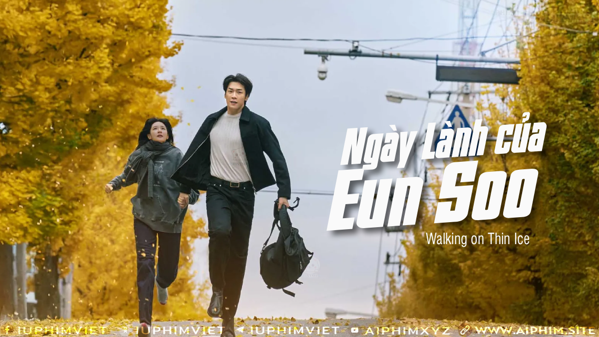 Ngày Lành của Eun Soo - Walking on Thin Ice (2025)