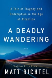 Book Review: A Deadly Wandering by Matt Richtel