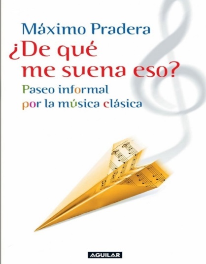 ¿De qué me suena eso? - Máximo Pradera (PDF + Epub) [VS]