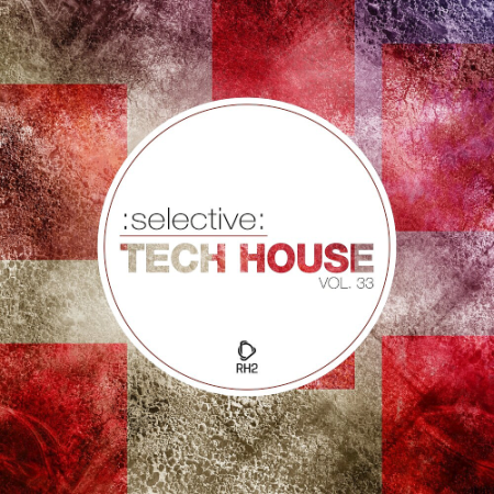 VA - Selective: Tech House Vol. 33 (2020)