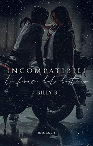 Billy B. – Incompatibili. La forza del destino (2021)