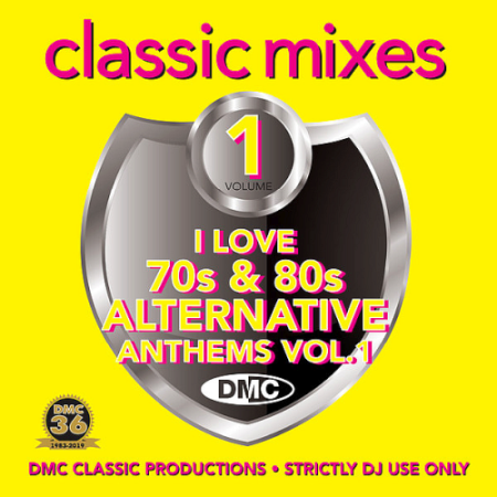 VA - DMC Classic Mixes - I Love 70s & 80s Alternative Anthems Volume 01 (2019)