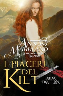 Anna Markland - Faida tra clan Vol. 3. I piaceri del kilt (2024)
