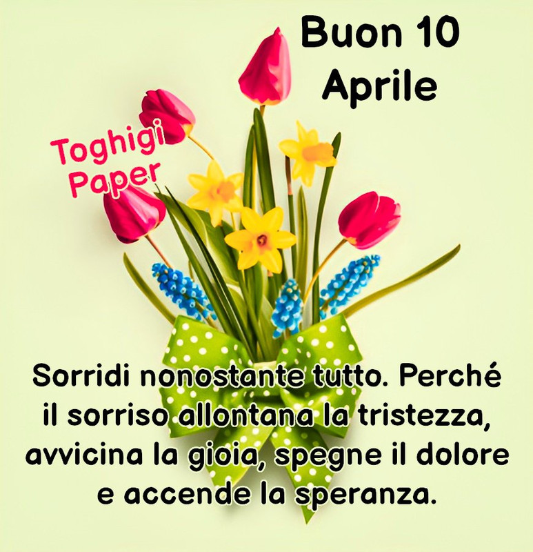 10-Aprile-immagini-buongiorno-buona-giornata-frase-oggi-buon-10-aprile-nuove-divertenti-originali-re