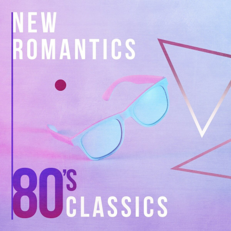 VA - New Romantics: 80's Classics (2018)