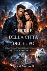 Lyra M. Stormwolf – Guerre della città del lupo (2026)