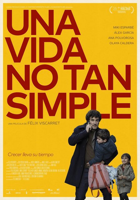 PÓSTER DE LA PELÍCULA “UNA VIDA NO TAN SIMPLE” CON MIKI ESPARBÉ, ÁLEX GARCÍA Y ANA POLVOROSA