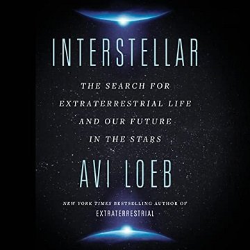 Interstellar: The Search for Extraterrestrial Life and Our Future in the Stars [Audiobook]