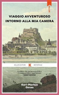 Karl-Markus Gauss - Viaggio avventuroso intorno alla mia camera (2023)