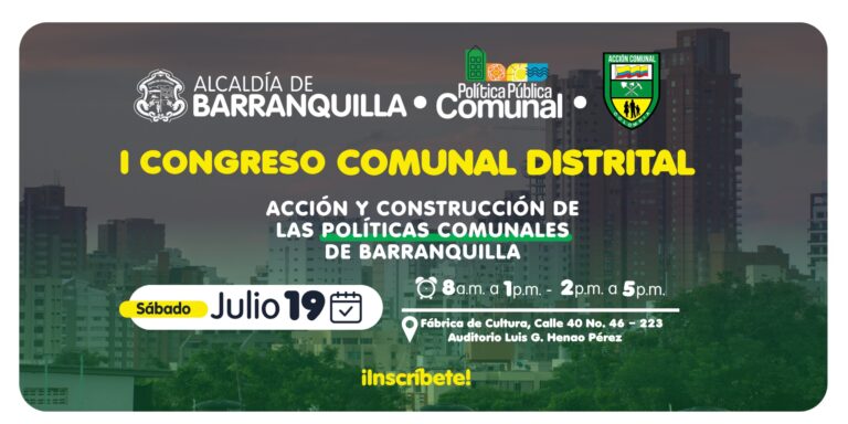 Barranquilla realiza su Primer Congreso Comunal Distrital este 19 de julio