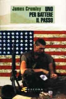 James Crumley - Uno per battere il passo (1998)