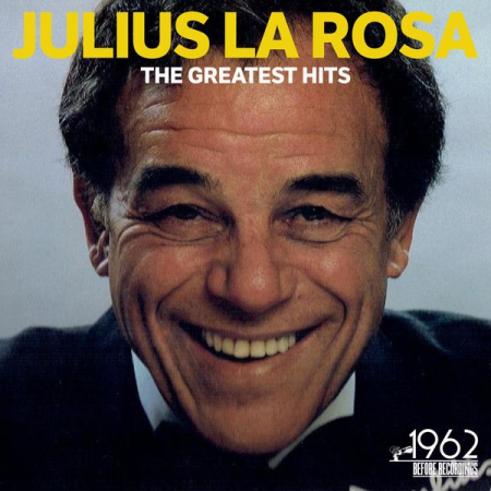 Julius La Rosa - The Greatest Hits (2020)