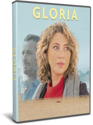 Gloria - Miniserie (2021) [Completa] .avi WebRip MP3 ITA