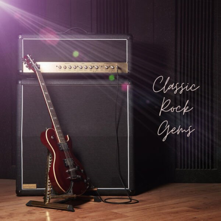 10c6b519 4c1c 49ce acae 5b58199f5e26 - VA - Classic Rock Gems (2022)