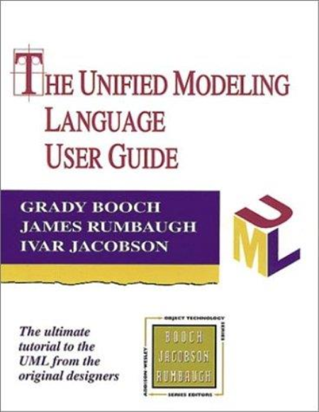 Unified Modeling Language User Guide, The (Addison-Wesley Object Technology Series) 2nd Edition