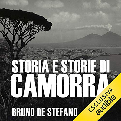 Bruno De Stefano - Storia e storie di camorra (2021) (mp3 - 128 kbps)