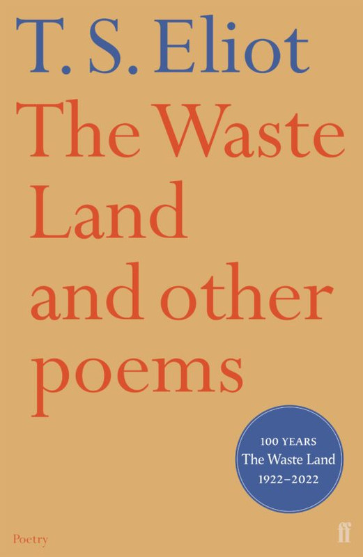 T.S. Eliot The Waste Land and Other Poems