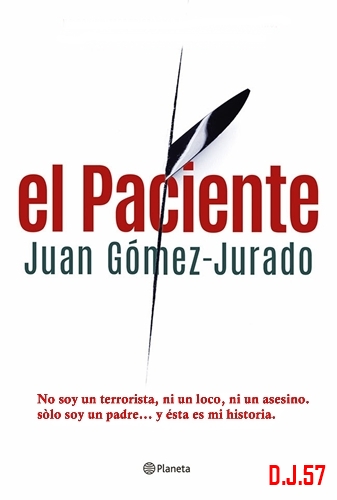 1 - El paciente - Juan Gómez-Jurado