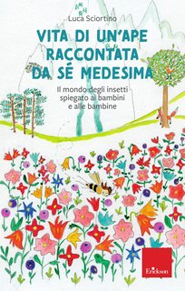 Luca Sciortino - Vita di un’ape raccontata da sé medesima (2024)
