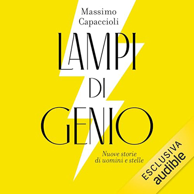 Massimo Capaccioli - Lampi di genio꞉ Nuove storie di uomini e stelle (2024) (mp3 - 128 kbps)