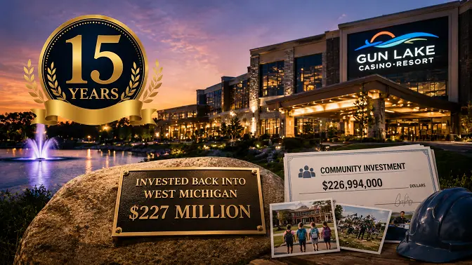 Gun Lake Casino Resort Marks 15 Years With Nearly $227 Million Invested Back Into West Michigan
